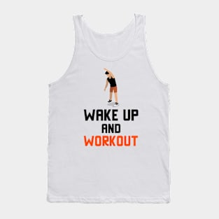 Wake Up And Workout Tank Top